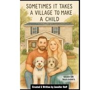 Sometimes It Takes a Village to Make a Child