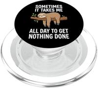 Sometimes It Takes Me All Day To Get Nothing Done Sloth PopSockets PopGrip per MagSafe