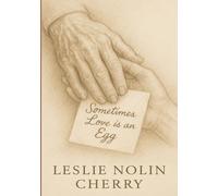 Sometimes Love is an Egg