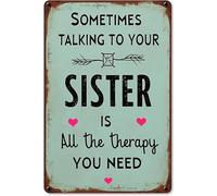 Sometimes Talking to Your Sister is All The Therapy You Needaluminum Vintage Metal Sign Art Iron Painting for Indoor Outdoor Decor Room 30,5 x 20,3 cm