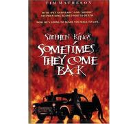 Sometimes They Come Back