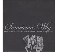 Sometimes Why - Black Edition 2005