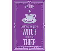 Sometimes You Need a Witch to Catch a Thief: 2