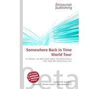 Somewhere Back in Time World Tour: Iron Maiden, Live After Death (Video), Somewhere Back in Time, Flight 666, World Slavery Tour