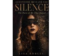 Somewhere Beneath the Silence: The Parts of Me That Stayed