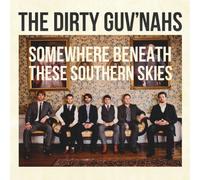 Somewhere Beneath These Southern Skies by Dirty Guvnahs