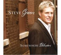 Somewhere Between by Steve Green (2005-02-01)