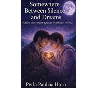 Somewhere Between Silence And Dreams