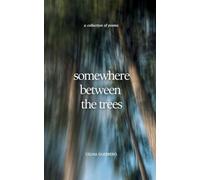 somewhere between the trees