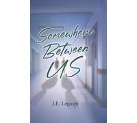 Somewhere Between Us: A Boys Love Novel About Choosing Love in a World That Questions It