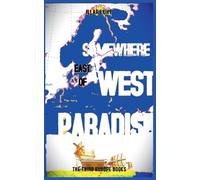 Somewhere East of West Paradise: 2
