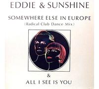 Somewhere Else In Europe / All I See Is You