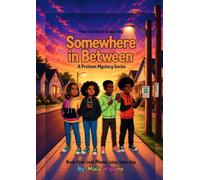 Somewhere in Between, Book One: Lost Phone, Long Saturday: Lost Phone, Long Saturday: 1