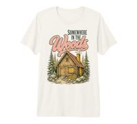 Somewhere in The Woods Cabin Life Camping Nature Lover Maglietta Premium