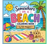 Somewhere on a BEACH Coloring Book: Escape to Paradise One Page at a Time