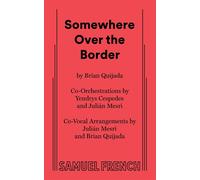 Somewhere Over the Border - Quijada Brian