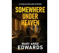 Somewhere Under Heaven: A Charlie McClung Mystery