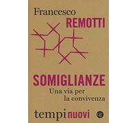 Somiglianze. Una via per la convivenza