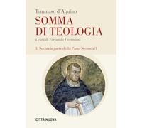 Somma Di Teologia. Testo Latino A Fronte. Vol. 3: Seconda Parte Della Parte Seco