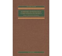 Sommario di pedagogia come scienza filosofica (rist. anast.). Pedagogia generale (Vol. 1)