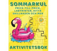 Sommarkul Aktivitetsbok - Prick-till-Prick, Labyrinter, Hitta Skillnaden och Mycket Mer: Aktivitetsbok för Barn 6-10 år, Lärande Lek, För Barn 6-8, ... Lika, Matcha Skuggan, 100 Pyssel i Denna Bok