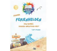 Sommer Ferienhelden 3. & 4. Klasse: Dein großes Sommer-Abenteuer-Heft: Rätseln, entdecken, Abzeichen sammeln.