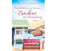 Sommer in der kleinen Bäckerei am Strandweg: Roman | Romantisch-humorvoller Frauenroman mit leckeren Rezepten: 2