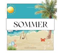 Sommer-Malbuch für Kinder - 36 fröhliche Motive & Rätsel