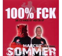 Sommer,Marcus & die 12.Männer - 100 Prozent Fck