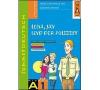 Sommerdeutsch. Vol. A1: Lena, jan und der Polizist. Con CD. Per la Scuola media