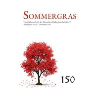 Sommergras: Vierteljahreszeitschrift der Deutschen Haiku Gesellschaft