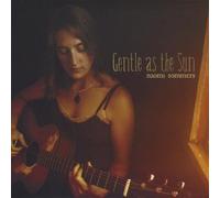 Sommers, Naomi - Gentle As The Sun
