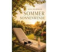 Sommersonnenwende: Die leise Rückkehr von Lebendigkeit