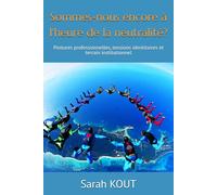 Sommes-nous à l'heure de la neutralité?: Postures professionnelles, tensions identitaires et terrain institutionnel