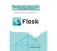 Somnath Mukherjee Flask Made Simple: A Beginner`S Guide To Python Web Book NUOVO