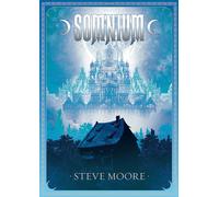 Somnium, revised and expanded edition: A Fantastic Romance