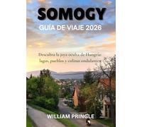 SOMOGY GUÍA DE VIAJE 2026: Descubra la joya oculta de Hungría: lagos, pueblos y colinas ondulantes