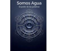 Somos Agua: El poder de las palabras