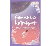 Somos las hormigas: (We Are The Ants): 4