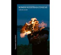 SOMOS NUESTRAS CENIZAS: Poesía sobre el dolor, la ruptura y el vacío