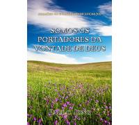 somos os portadores da vontade de deus jong paul c Ed. 2012