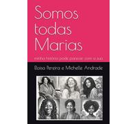 Somos todas Marias: minha história pode parecer com a sua