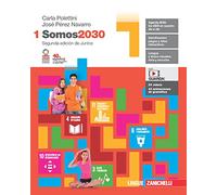 Somos2030. Per le Scuole superiori. Con Contenuto digitale (fornito elettronicamente) (Vol. 1)