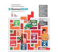 Somos2030. Per le Scuole superiori. Con Contenuto digitale (fornito elettronicamente) (Vol. B)