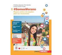 #SomosVerano. Per le Scuole superiori. Con Contenuto digitale (fornito elettronicamente). Repaso activo de español para las vacaciones (Vol. 1)