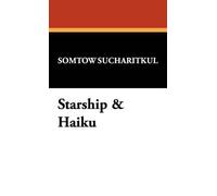 Somtow Sucharitkul Starship & Haiku (Copertina rigida)
