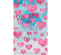 Son Amie aux Courbes Généreuses: Édition spéciale discrète: UNE ROMANCE DE PETITE VILLE AVEC UNE HÉROÏNE AUX COURBES VOLUPTUEUSES