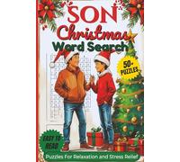 Son Christmas Word Search Puzzle Book: Word searches With Clear and Easy to Read Words About Family Bond & Son Love, Christmas,Holiday Traditions and ... For Vacations, Holidays and Relaxing Time