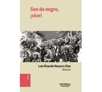 Son de negro, ¡vive!