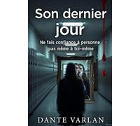 Son dernier jour d'école: Ne faites confiance à personne - pas même à vous-même.